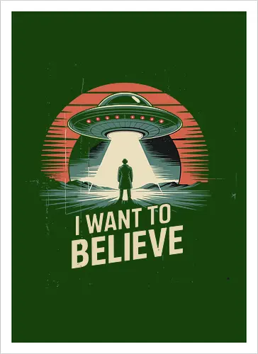 I Want To Believe" UFO Alien Abduction Retro Art