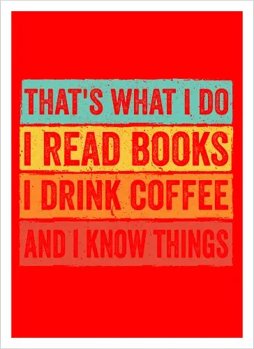 Read books and know things
