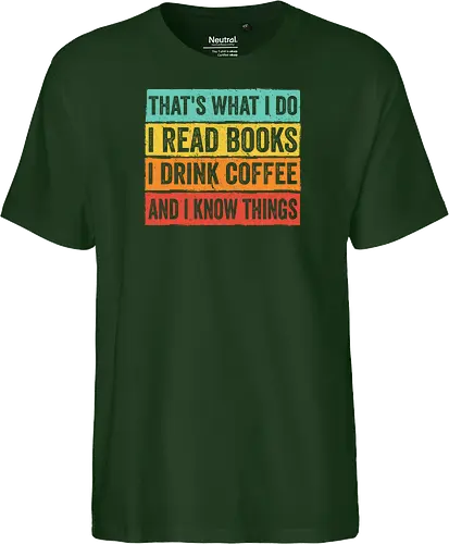 Read books and know things - Fairtrade T-Shirt