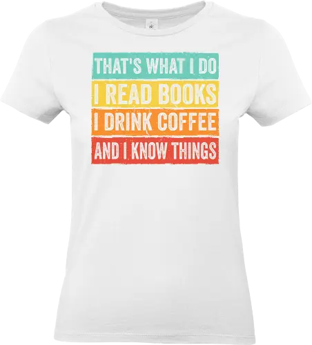 Read books and know things - Standard T-Shirt (Frauen)