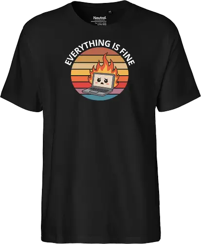 Everything Is Fine" Laptop on Fire Funny Tech Art