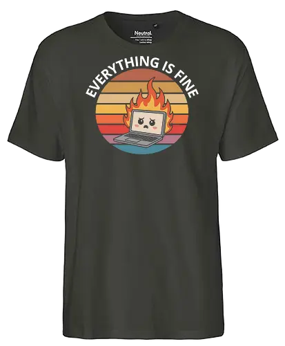 Everything Is Fine" Laptop on Fire Funny Tech Art - Everything is fine, laptop on fire, tech humor, IT professional, programmer, gamer, funny tech, sarcastic, witty, retro, vintage, computer, tech support, funny quote, typography, relatable, office humor, tech gift, deadpan, funny art - Fairtrade T-Shirt