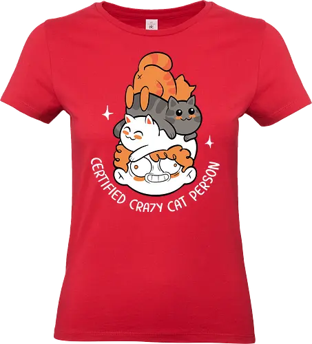 Certified Crazy Cat Person - Katzen Design, Katze, Katzen, Katzen Shirt, Tierliebhaber, Haustiere, niedliche Katze - Standard T-Shirt (Frauen)