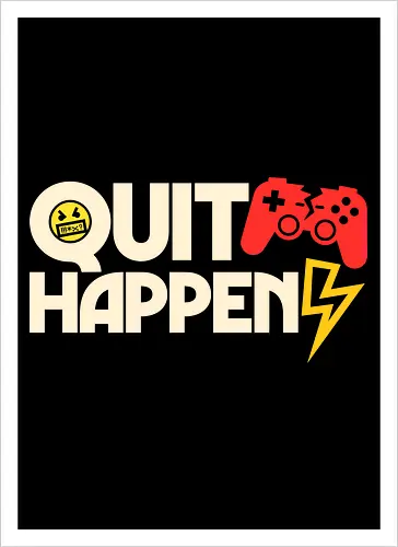 Quit Happens