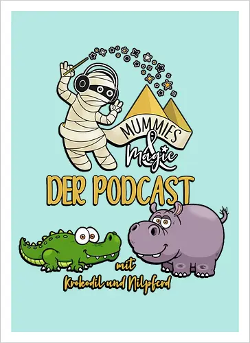 Podcast Mummies & Magic