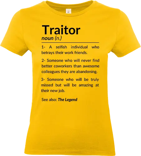 Lustiges Abschiedsgeschenk für Kollegen – Goodbye Traitor - lustiges Abschiedsgeschenk, Kollege verlässt Job, Goodbye Traitor, Abschiedsfeier Büro, witziger Spruch Kollege, Abschied Mitarbeiter, humorvolles Geschenk Büro, Kollegin zieht um, neuer Job Abschied, lustige Bürogeschenke, Team Abschied Humor, Kollegen verabschieden - Standard T-Shirt (Frauen)