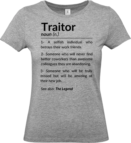 Lustiges Abschiedsgeschenk für Kollegen – Goodbye Traitor - lustiges Abschiedsgeschenk, Kollege verlässt Job, Goodbye Traitor, Abschiedsfeier Büro, witziger Spruch Kollege, Abschied Mitarbeiter, humorvolles Geschenk Büro, Kollegin zieht um, neuer Job Abschied, lustige Bürogeschenke, Team Abschied Humor, Kollegen verabschieden - Standard T-Shirt (Frauen)