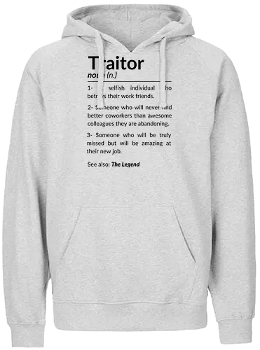 Lustiges Abschiedsgeschenk für Kollegen – Goodbye Traitor - lustiges Abschiedsgeschenk, Kollege verlässt Job, Goodbye Traitor, Abschiedsfeier Büro, witziger Spruch Kollege, Abschied Mitarbeiter, humorvolles Geschenk Büro, Kollegin zieht um, neuer Job Abschied, lustige Bürogeschenke, Team Abschied Humor, Kollegen verabschieden - Fairtrade Hoodie