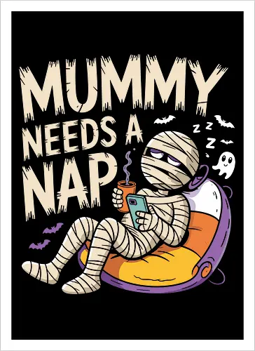 Mummy Needs a Nap Funny