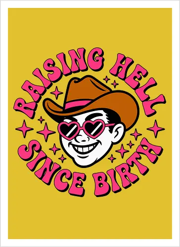 Raising Hell Since Birth Retro Funny