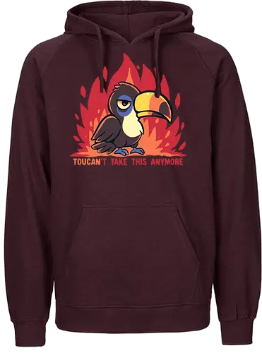 Toucant Take this anymore - Tukan, Tukan-Wortspiel, lustiger Tukan, tropischer Vogel, erschöpfter Tukan, sarkastischer Tukan, Vogel, toucan, im done, mood, funny, banana bird, toucant, toucant do it, fun bird - Fairtrade Hoodie