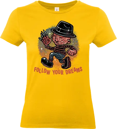 Follow Your Dreams - Horror, Halloween, horror movies, villain, classic horror, cute - Standard T-Shirt (Frauen)