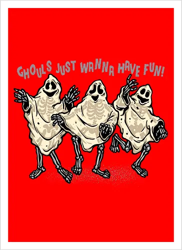 Ghouls Just Wanna Have Fun