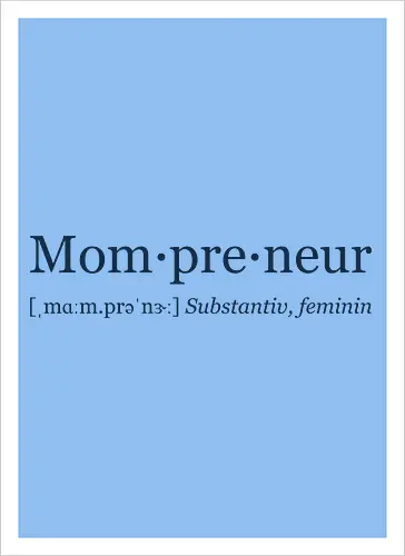 Mompreneur blau
