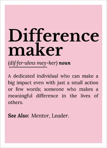 Difference Maker – Inspirierendes Zitat