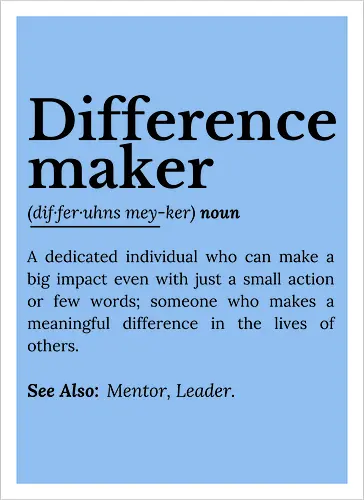 Difference Maker – Inspirierendes Zitat