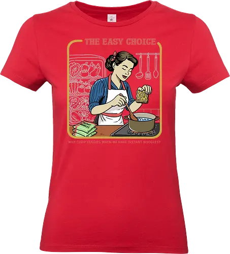 The Easy Choice  - healthy, noodles, noodle, instant noodles, easy choice, kitchen, retro, food, foodies, sarcastic, sarcastic, vegetables, veggies, unhealthy, absurd - Standard T-Shirt (Frauen)
