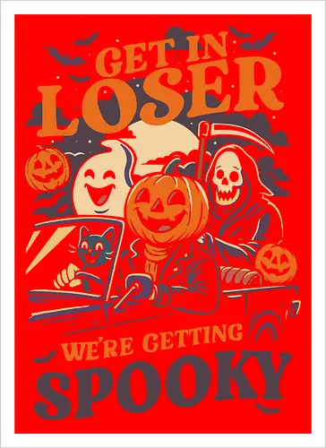 Get in loser Spooky