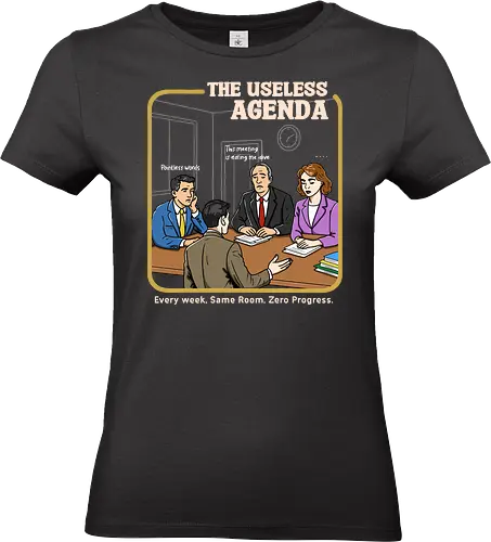 The Useless Agenda - daily meeting, working, boring, burnout, daily office, office life, horror, retro, employee, salary, sarcastic, relatable, nine to five - Standard T-Shirt (Frauen)