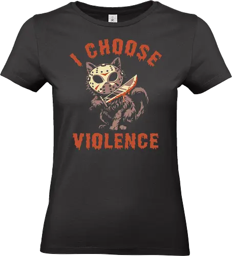 Friday Cat - I Choose Violence - funny cat, horror, halloween, bad boy, cat humor, bad cat, violence, friday, scary, holiday, horror movie, creepy, slasher, movie humor, cute cat, funny, cat joke, memes, internet meme, hilarious, funny meme, cat meme, meme - Standard T-Shirt (Frauen)