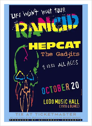 Rancid - Life Won’t Wait Tour - 20. Oktober - Lodo Music Hall Poster