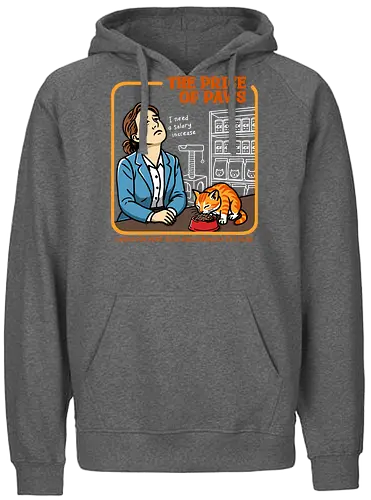 The Price of Paws - sarcastic, retro humor, funny cat design, overworked employee, need a raise, more money please, cat owner struggles, salary increase joke, work life humor, paycheck goes to cat, vintage vector, exhausted worker, coffee and cat, ironic retro poster - Fairtrade Hoodie