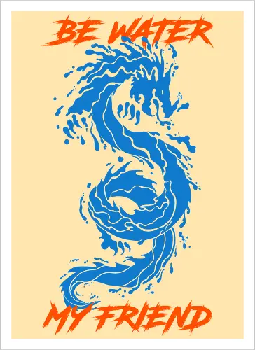 be-water-my-friend