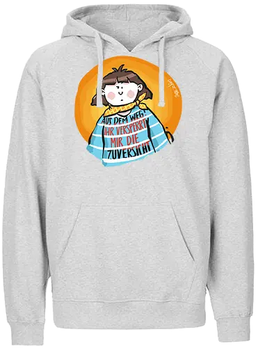 Aus dem Weg! - Ringelpulli, SprücheShirt, Cartoon Illustration, Statement, Zuversicht, Handgezeichnet, Humor, Selbstironie, Streifenpulli, Spruchshirt, deutsch, Ringelpullisprüche, Ringeldinger, streifenweise, Spruch, Weisheit, Motivation - Fairtrade Hoodie