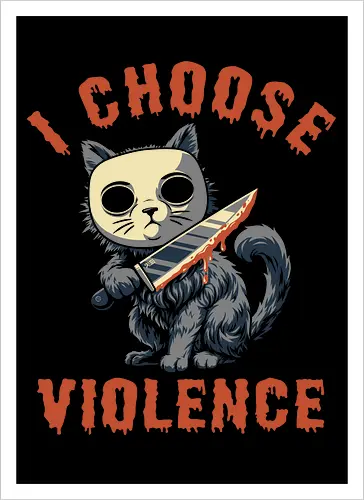 Halloween Cat - I Choose Violence