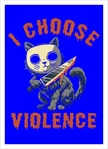 Halloween Cat - I Choose Violence