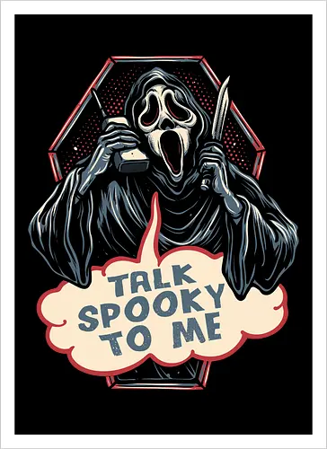 Talk Spooky to me