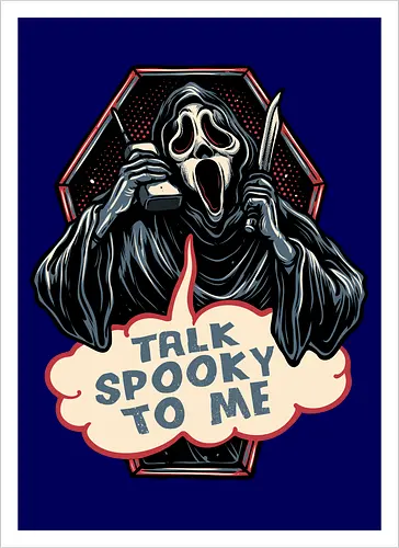 Talk Spooky to me