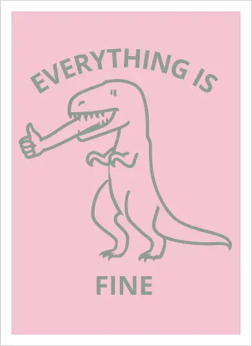 Everything is Fine