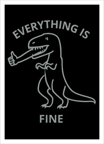 Everything is Fine