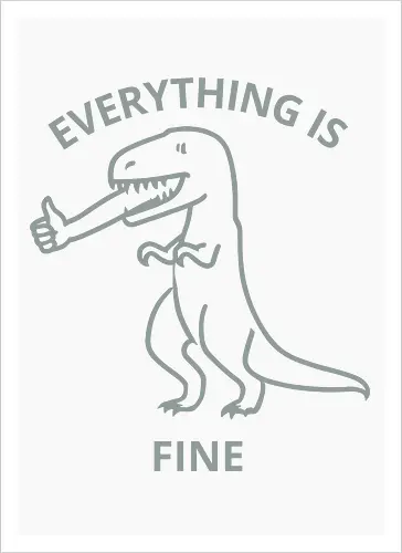 Everything is Fine