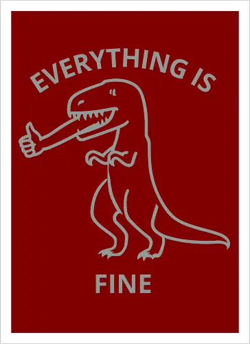 Everything is Fine