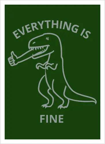 Everything is Fine