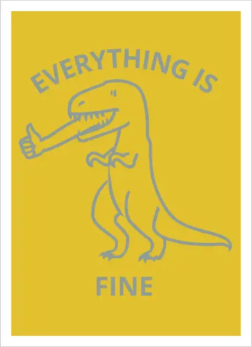 Everything is Fine