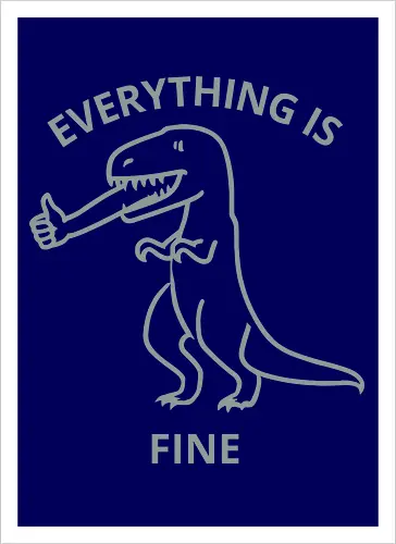 Everything is Fine