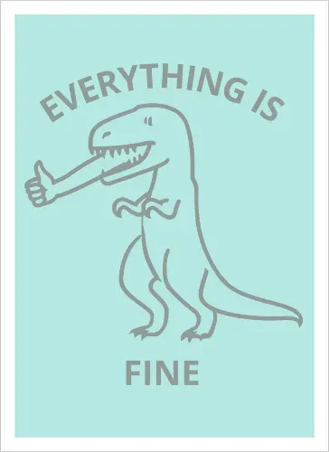 Everything is Fine