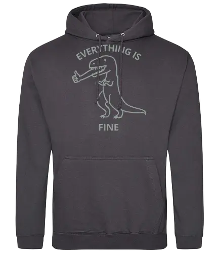 Everything is Fine - T-Rex, everything is fine, dinosaur, funny, sarcastic, humor, meme, thumbs up, ironic, relatable - Standard Hoodie