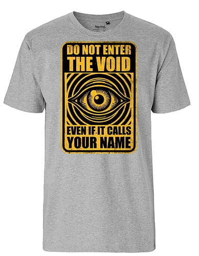 Horror Signs Call Void - scary, cool, awesome, horror, horror stories, creepy, horror movies, books, spooky season, Halloween, creepypastas, shadow creature, shadow figure, demon, spirit, shadow person, dead, ghost, sign, eye, eyeball, void, calling - Fairtrade T-Shirt