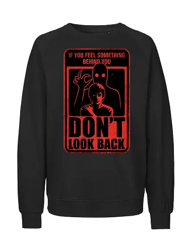 Horror Signs Creature Following - scary, cool, awesome, horror, horror stories, creepy, horror movies, books, spooky season, Halloween, creepypastas, shadow creature, shadow figure, smile, demon, spirit, shadow person, dead, ghost, sign, follow - Fairtrade Sweatshirt