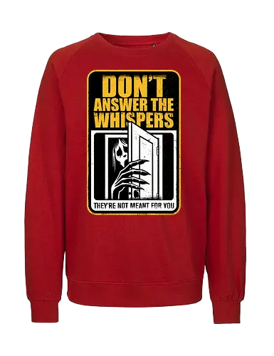 Horror Signs Whisper Darkness - spirit, shadow person, dead, ghost, sign, whisper, whispers, whispering, scary, cool, awesome, horror, horror stories, creepy, horror movies, books, spooky season, Halloween, creepypastas, shadow creature, shadow figure, smile, demon - Fairtrade Sweatshirt
