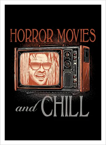 Horror Movies and Chill