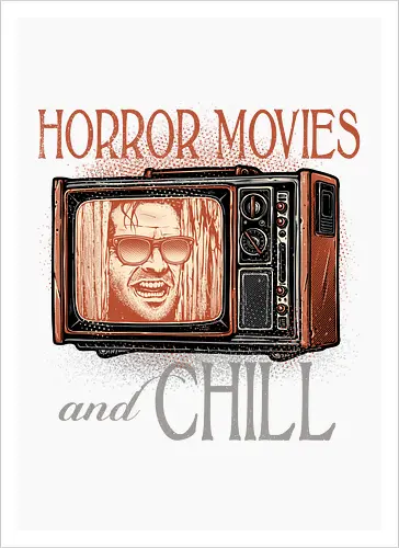 Horror Movies and Chill