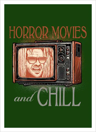 Horror Movies and Chill