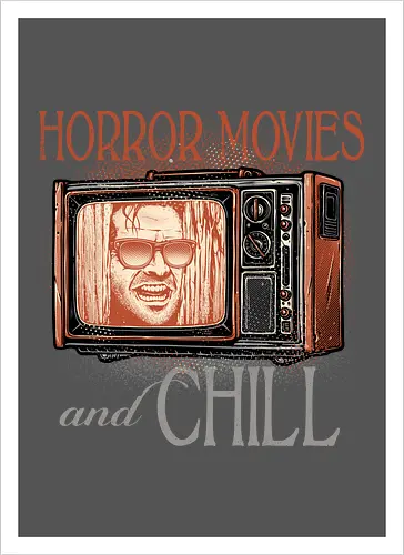 Horror Movies and Chill