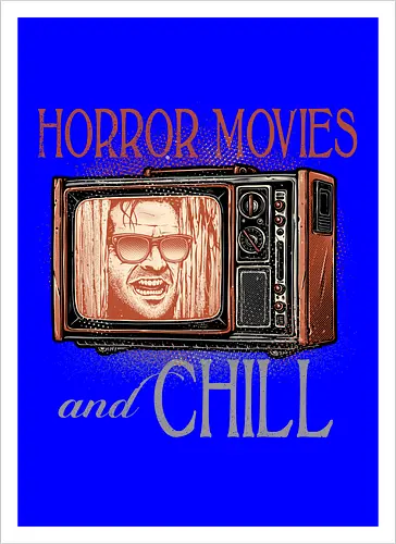 Horror Movies and Chill