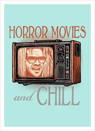 Horror Movies and Chill